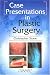 Search : Case Presentations in Plastic Surgery