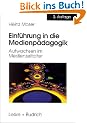 Einf�hrung in die Medienp�dagogik: Aufwachsen im Medienzeitalter