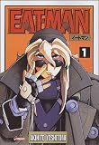 Eat-Man, Tome 1 :