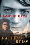 Paint by Magic (Time Travel Mysteries (Paperback))