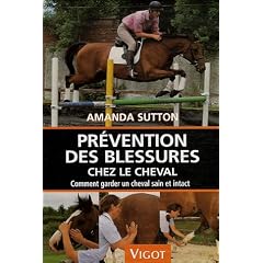 Pr�vention des blessures chez le cheval : Comment garder un cheval sain et intact