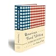 American Food Writing: An Anthology: With Classic Recipes