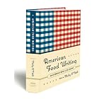 American Food Writing: An Anthology: With Classic Recipes by American Cooking
