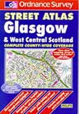 Ordnance Survey Glasgow and West Central Scotland Street Atlas