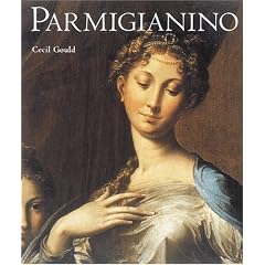 Parmigianino: Life and Work, with a Catalogue of the Paintings and Prints