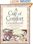 A Cup of Comfort Cookbook: Favorite Comfort Foods to Warm Your Heart and Lift Your Spirit