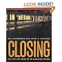 Closing: The Life and Death of an American Factory