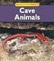 Cave Animals (Animals in Their Habitats)