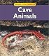 Cave Animals (Animals in Their Habitats)