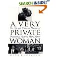 A Very Private Woman : The Life and Unsolved Murder of Presidential Mistress Mary Meyer