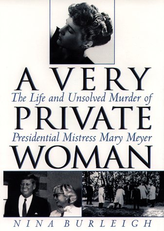 City Travel Guides Discounted  Search : A Very Private Woman: The Life and Unsolved Murder of Presidential Mistress Mary Meyer