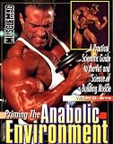 Priming the Anabolic Environment: Practical Scientific Guide to the Art and Science of Muscle Building
