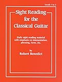 Sight Reading for the Classical Guitar, Level I-III: Daily Sight Reading Material with Emphasis on Interpretation, Phrasing, Form, and More