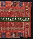 Antique Kilims of Anatolia