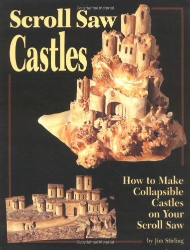 scroll saw castles how to make collapsible castles on your scroll saw