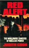Red alert : the worldwide dangers of nuclear power