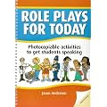 Role plays for today : Photocopiable activites to get students speaking