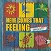 Search Our Specialty Mall : Here Comes That Feeling