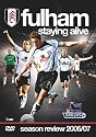 Fulham FC - Staying Alive - Season Review 2006/07 [2007] [DVD]