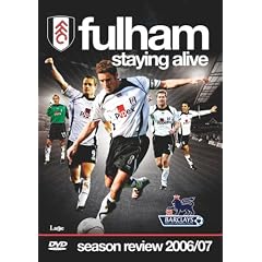 Fulham FC - Staying Alive - Season Review 2006/07 [2007]