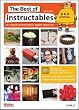 The Best of Instructables Volume I: Do-It-Yourself Projects from the World's Biggest Show & Tell (v. 1)