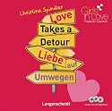 Love Takes a Detour - Liebe auf Umwegen