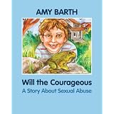 WilltheCourageous:AStoryaboutSexualAbuse(GrowingwithLove)