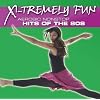 X-Tremely Fun - Aerobics: Hits Of The 80s