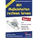 Mit Ma�einheiten rechnen lernen 2: Zeit, Rechnen mit Geld, Miniprojekte, Wasser, Auto, Rekorde, Tiere