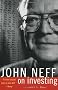 John Neff on Investing