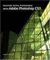 Nighttime Digital Photography with Adobe Photoshop CS3