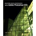 Nighttime Digital Photography with Adobe Photoshop CS3 by  John Carucci