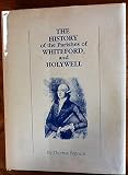 The history of the parishes of Whiteford and Holywell