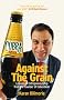 Against the Grain: Lessons in Entrepreneurship from the Founder of Cobra Beer