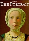The Art of the Portrait (Masterpieces of European Portrait Painting 1420-1670)