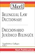 Merl Bilingual Law Dictionary-Diccionario Juridico Bilingue
