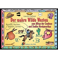 Der wahre wilde Westen