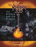 The Gibson 335: Its History and Its Players