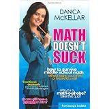 Math Doesn't Suck: How to Survive Middle-School Math Without Losing Your Mind or Breaking a Nail