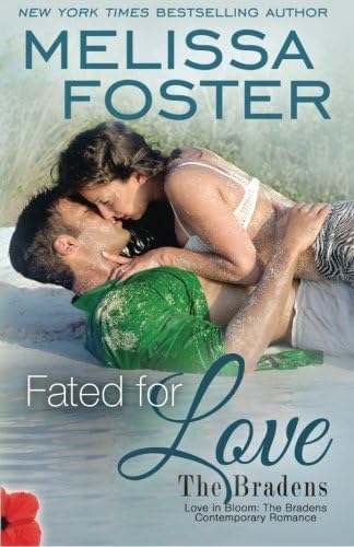 Fated for Love: Wes Braden (Love in Bloom: The Bradens at Trusty Book 2)