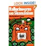 Hallucinogens and Shamanism (Galaxy Books)