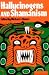 Hallucinogens and Shamanism (Galaxy Books)