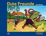 Gute Freunde: Ein Bilderbuch aus Tansania