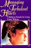 Buy : Managing Turbulent Hearts: A Balinese Formula for Living