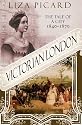Victorian London: The Tale of a City 1840--1870