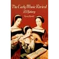 The Early Music Revival: A History by Harry Haskell