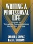Writing a Professional Life: Stories of Technical Communicators On and Off the Job (Part of the Allyn & Bacon Series in Technical Communication)