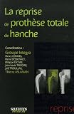 La reprise de proth�se totale de hanche