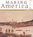 Books : Making America: A History of the United States, Volume A: To 1877, Brief