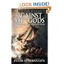 Against the Gods: The Remarkable Story of Risk